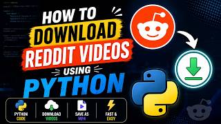 How to Download Reddit Videos Using Python | Python Automation Tutorial | Step-by-Step Tutorial