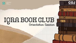 Iqra Book Club Orientation Session | COJ - an ISIP Youth Chapter | Wafi Shihad