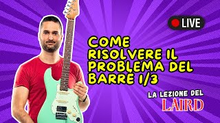 Come Risolvere il Problema del Barré - Passo 1 di 3 | Lezioni di Chitarra LLDL 3