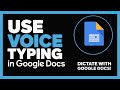 How to Use Voice Typing in Google Docs - Full Guide
