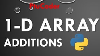 Addition of two 1d array in python||What is array in python||how to add two 1d array in python| #ptu