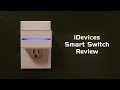 Review: iDevices Smart Switch and Energy Monitor