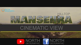 Mansehra Hilltop Cinematic