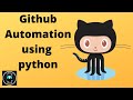 Github Automation using python || PyGithub