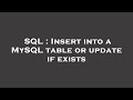 SQL : Insert into a MySQL table or update if exists