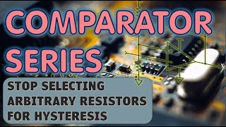 Stop Selecting Arbitrary Resistors for Hysteresis