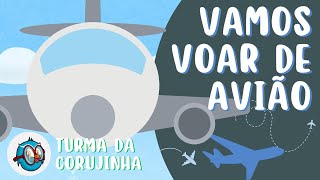 VAMOS VOAR DE AVIÃO - Turma da Corujinha Oficial