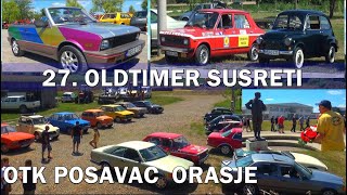 27. OLDTIMER SUSRETI ORAŠJE OTK POSAVAC 10.08.2024. by Emir