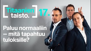 Paluu normaaliin – mitä tapahtuu tuloksille? | Titaanien taisto 17