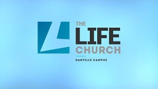The Life Church Danville VA