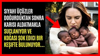 Siyahi Üçüzler Doğurduktan Sonra Karısı Aldatmakla Suçlanıyor ve Kocası Şok Edici Bir Keşif Yapıyor…