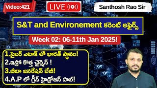 S\u0026T and Environment Weekly Current Affairs Week 02 Rapid Revision  by Santhosh Rao Sir