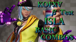 【βtest】キングオブファイターズ15 イスラ 基本 コンボ【KOFXV ISLA BASIC COMBOS】