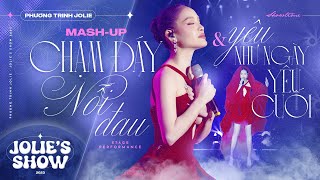 Mash up Chạm đáy nỗi đau - Yêu như ngày yêu cuối - Phương Trinh Jolie - Livestage in Jolie’s Show