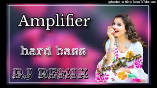 Amplifier Dj Remix || Imran Khan hard Punch Vibration Mix 2021 || Old Punjabi Song #amplifier