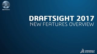 DraftSight 2017 New Features Overview
