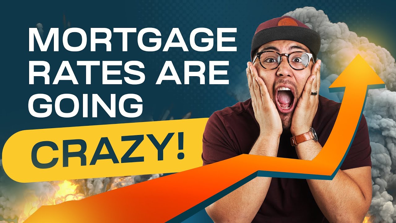 Mortgage Rates Are Going Crazy! Here Is What You Need To Know ...