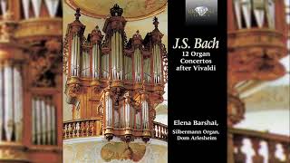 J S  Bach 12 Organ Concertos after Vivaldi v720P