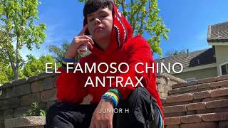 (LETRA) El Famoso Chino Antrax-Junior H [2020]