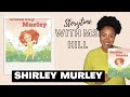 Shirley Murley By: Su Murley There's Always Time to Rhyme! #rhymes #storytime