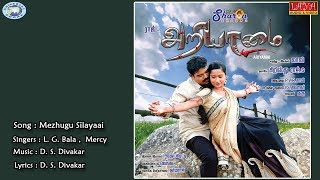 Mezhugu Silayaai Song || Ariyamai || Tamil Movie