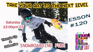 SNOWBOARDING 🏂 Painting live!  Lesson 120