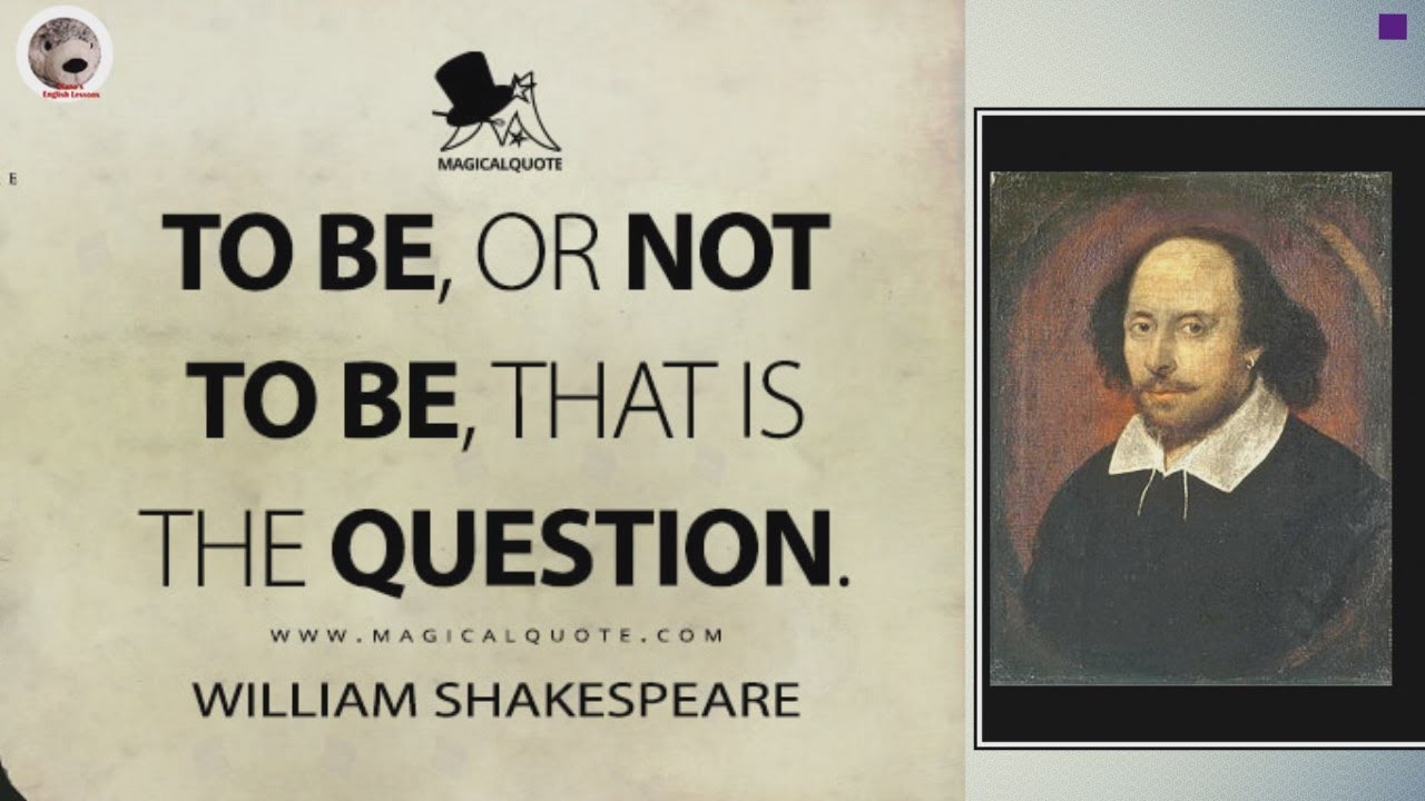 William Shakespeare Hamlet To Be Or Not To Be