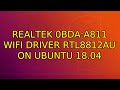 Ubuntu: Realtek 0bda:a811 WiFi Driver rtl8812AU on Ubuntu 18.04