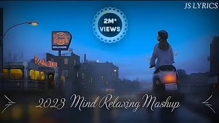 Lofi Mashup | Romantic relaxing Mixmax Songs by #arijitsingh #lofi #mind #atifaslam #2023 #2024
