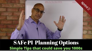 SAFe PI Planning Options that could save you 1000s