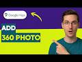 How to Add 360 Photo in Google Maps [2026 Full Guide]