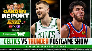 LIVE: Celtics vs Thunder Postgame Show | Garden Report