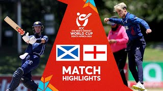 Scotland v England | Match Highlights | U19 CWC 2024
