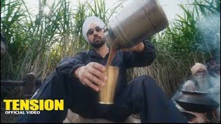 Diljit Dosanjh - Tension (Official Video) Tension Mitran Nu Haini | Diljit Dosanjh New Song