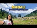 Manali | Top places to visit in Manali | Cafes and Stay Options