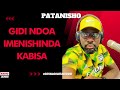 PATANISHO : GIDI NDOA IMENISHINDA KABISA  –JOSEPH