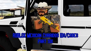 ROBLOX Mexican Corridos Audio IDs/Codes [PART 6]