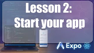 L2 Build your first mobile app React Native - emulator and expo