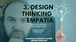 Design Thinking 3 | Empatia