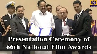Presentation Ceremony of 66th National Film Awards