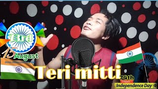 Teri mitti /Kesari/Akshay | Special song 15th 🇮🇳 August By Abhraham goi