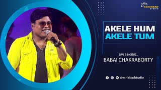 Akele Hum Akele Tum | Udit Narayan, Aditya Narayan | Live Singing - Babai Chakraborty