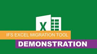 IFS Apps 10   IFS Data Migration Excel Add in Overview and Demo