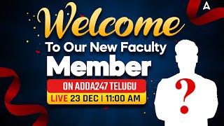 Welcome to our New Faculty Member On Adda247 Telugu