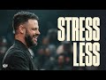 The Best Tool For Stress Management | Steven Furtick