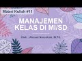 Manajemen Kelas di MI/SD | Materi Kuliah