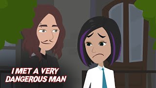 I Met A Very Dangerous Man | Scary Animated Story In Hindi