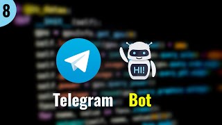 Telegram Bot- Sqlite3 Database - Part 8