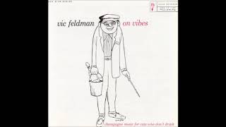 Victor Feldman -  Victor Feldman On Vibes ( Full Album )