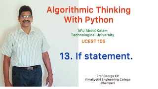 13|If statement |Algorithmic Thinking with Python |UCEST 105| Programming in Python |CST 362|Python